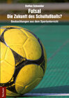Buchcover Futsal - die Zukunft des Schulfußballs?