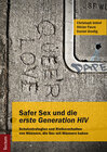 Buchcover Safer Sex und die "erste Generation HIV"
