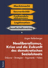 Buchcover Neoliberalismus, Krise und die Zukunft des demokratischen Sozialstaats