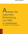 Buchcover Analyse der regionalen Entwicklung von KMU in Usbekistan am Beispiel von Karakapakstan