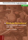 Buchcover Die Novelle der Neorenaissance zwischen "Gründerzeit" und "Untergang" (1870–1945)