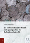 Buchcover Die Ausfuhr historischer Münzen im Regelungsgefüge des Kulturgüterschutzrechts