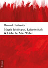Buchcover Magie Idealtypus, Leidenschaft & Liebe bei Max Weber