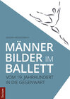 Buchcover Männerbilder im Ballett – Vom 19. Jahrhundert in die Gegenwart