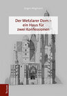 Buchcover Der Wetzlarer Dom – ein Haus für zwei Konfessionen