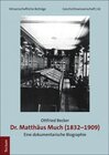 Buchcover Dr. Matthäus Much (1832-1909)