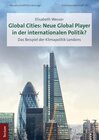 Buchcover Global Cities: Neue Global Player in der internationalen Politik?