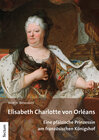 Buchcover Elisabeth Charlotte von Orléans