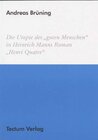 Buchcover Die Utopie des "guten Menschen" in Heinrich Manns Roman "Henri Quatre"
