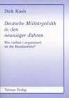 Buchcover Deutsche Militärpolitik in den neunziger Jahren