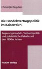 Buchcover Die Handelsvertragspolitik im Kaiserreich