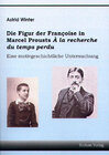 Buchcover Die Figur der Françoise in Marcel Prousts "À la recherche du temps perdu"