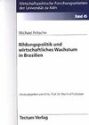 Buchcover Bildungspolitik und wirtschaftliches Wachstum in Brasilien