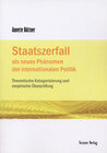 Buchcover Staatszerfall als neues Phänomen der internationalen Politik