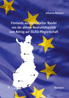 Buchcover Finnlands außenpolitischer Wandel von der aktiven Neutralitätspolitik zum Antrag auf EG/EU-Mitgliedschaft