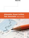 Buchcover Aktienanleihen, Discount-Zertifikate, Fonds, Genussscheine