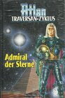 Buchcover Admiral der Sterne (ATLAN Traversan-Zyklus)