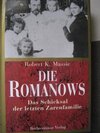 Buchcover Die Romanows Das Schicksal der letzten Zarenfamilie