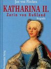 Buchcover Katharina II: Zarin von Rußland. Biographie