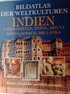 Buchcover Bildatlas der Weltkulturen - Indien und Pakistan, Nepal, Bhuta, Bangladesch, Sri Lanka