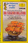 Buchcover Der Holzwurm der Oper erzählt: Richard Wagner: Der fliegende Holländer