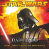 Buchcover Dark Lord 1 - Die letzten Stunden der Klon-Kriege