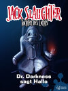 Buchcover Jack Slaughter - Dr. Darkness sagt Hallo
