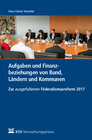 Buchcover Aufgaben und Finanzbeziehungen von Bund, Ländern und Kommunen