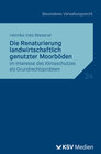 Buchcover Die Renaturierung landwirtschaftlich genutzter Moorböden