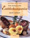 Buchcover Eine kulinarische Entdeckungsreise durch Sachsen