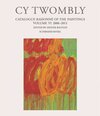Buchcover Cy Twombly - Catalogue Raisonné of the Paintings