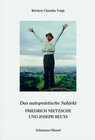 Buchcover Friedrich Nietzsche und Joseph Beuys. Das autopoetische Subjekt