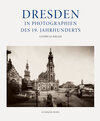 Buchcover Dresden in Photographien des 19. Jahrhunderts