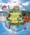 LONELY PLANET Bildband Wann am besten wohin Deutschland width=