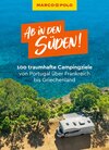 Buchcover MARCO POLO Bildband Ab in den Süden! 100 traumhafte Campingziele von Portugal über Frankreich bis Griechenland