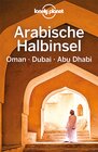 Buchcover LONELY PLANET Reiseführer Arabische Halbinsel, Oman, Dubai, Abu Dhabi