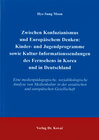 Buchcover Zwischen Konfuzianismus und europäischem Denken: Kinder- und Jugendprogramme sowie Kultur-Informationssendungen des Fern