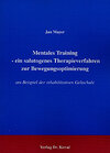 Buchcover Mentales Training - ein salutogenes Therapieverfahren zur Bewegungsoptimierung