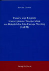 Buchcover Theorie und Empirie transregionaler Kooperation am Beispiel des Asia-Europe Meeting (ASEM)