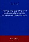 Buchcover Persönliche Reichweite der Sperrwirkung im Rahmen des § 371 Abs. 2 AO unter besonderer Berücksichtigung von Personen- un