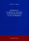Buchcover Katharina II. im Spiegel der deutschen Zeitschriftenpublizistik des 18. Jahrhunderts