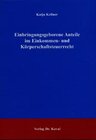 Buchcover Einbringungsgeborene Anteile im Einkommen- und Körperschaftsteuerrecht