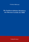 Buchcover Die familienrechtlichen Richtlinien des Obersten Gerichts der DDR