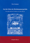 Buchcover Aus den Akten des Reichskammergerichts