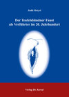Buchcover Der Teufelsbündner Faust als Verführter im 20. Jahrhundert