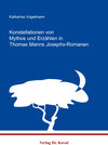 Buchcover Konstellationen von Mythos und Erzählen in Thomas Manns Josephs-Romanen