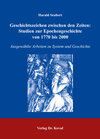 Buchcover Geschichtszeichen zwischen den Zeiten: Studien zur Epochengeschichte von 1770 bis 2000