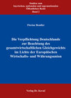 Buchcover Die Verpflichtung Deutschlands zur Beachtung des gesamtwirtschaftlichen Gleichgewichts im Lichte der Europäischen Wirtsc