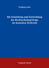 Buchcover Die Entstehung und Entwicklung des Rechtsscheinsprinzips im deutschen Zivilrecht