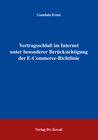 Buchcover Vertragsschluß im Internet unter besonderer Berücksichtigung der E-Commerce-Richtlinie
